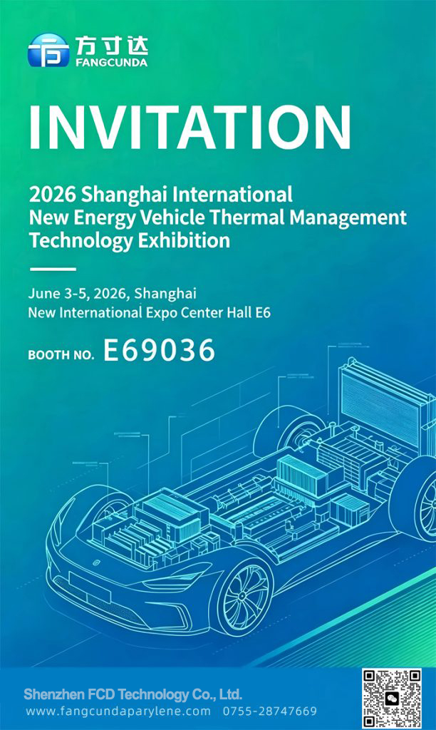 FANGCUNDA PARYLENE COATING Invites You to 2026 Shanghai International New Energy Vehicle Thermal Management Technology Exhibition